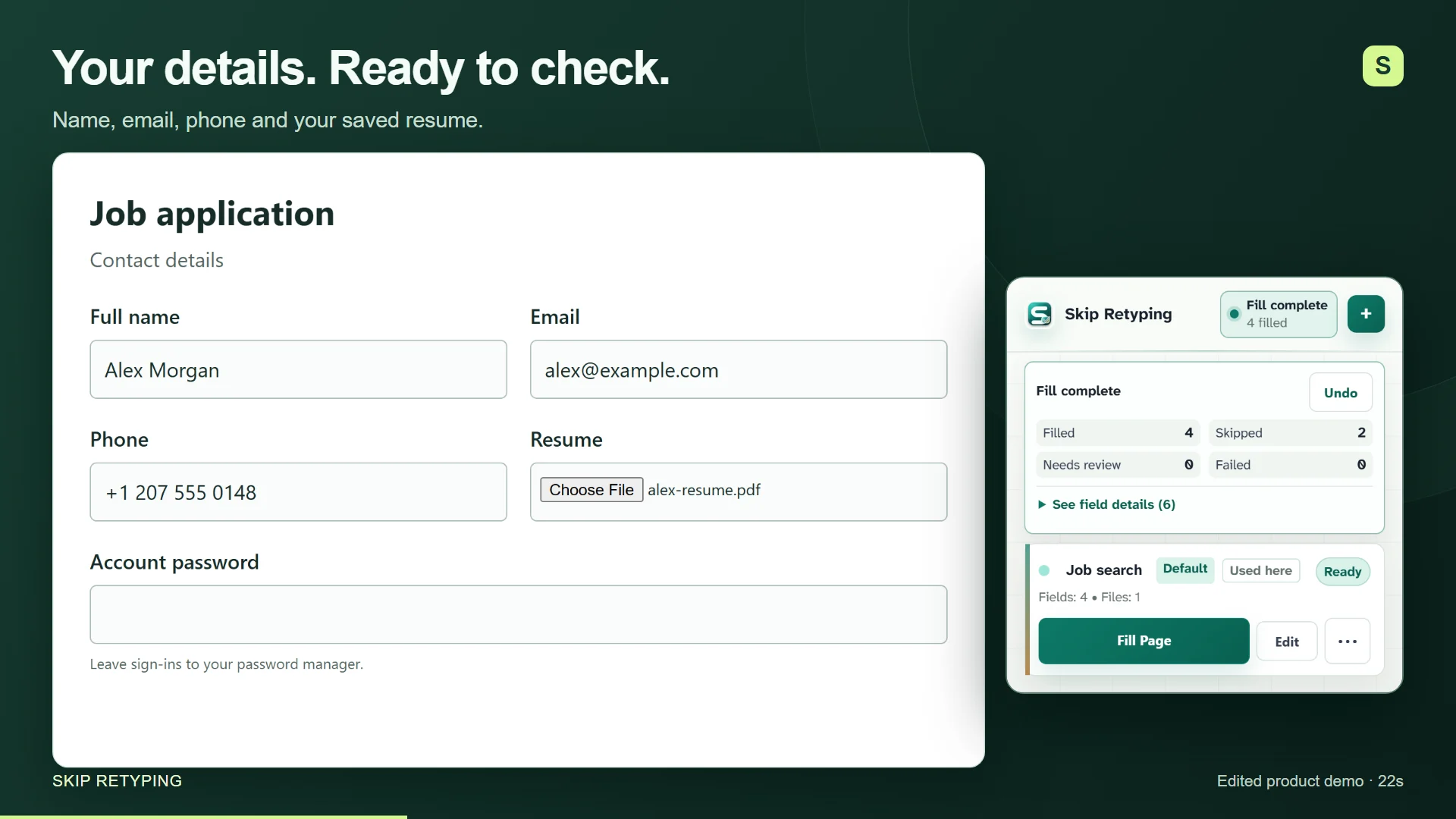 Skip Retyping filling a job application from a saved work profile